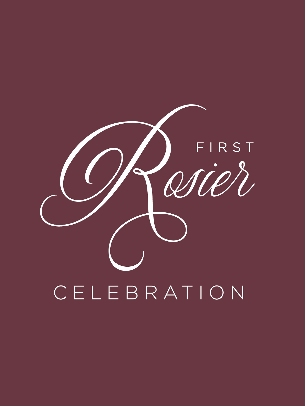 1st ROSIER Celebration