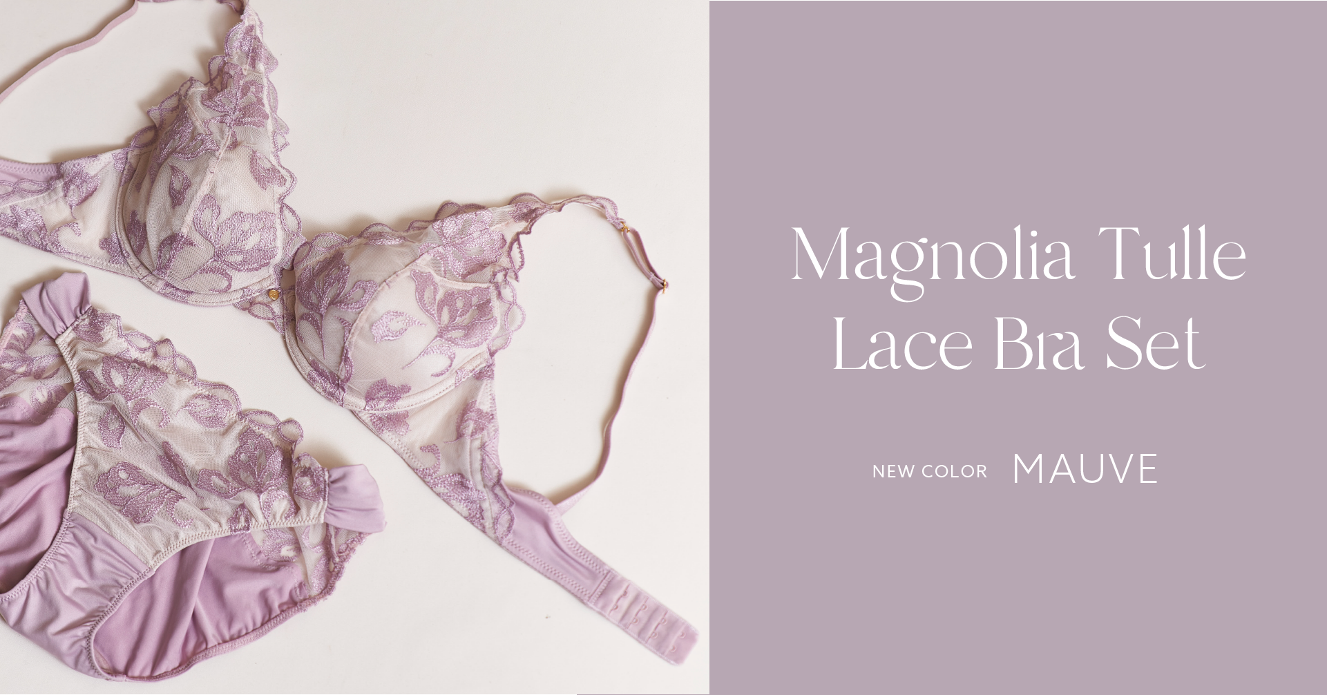 マグノリア柄のブラセットに新色”mauve”が登場。素肌を美しく魅せる マグノリア柄のブラセットに新色”mauve”が登場。素肌を美しく魅せる