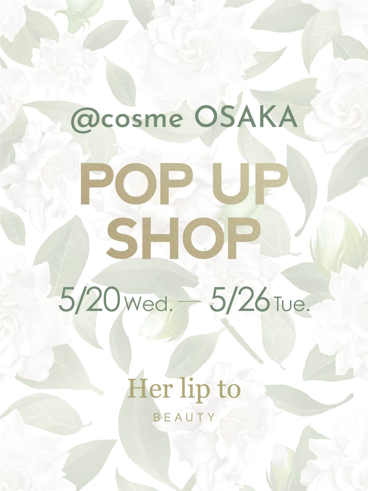 【POP UP SHOP】@ cosme OSAKAにてPOP UP SHOPを期間限定オープン!