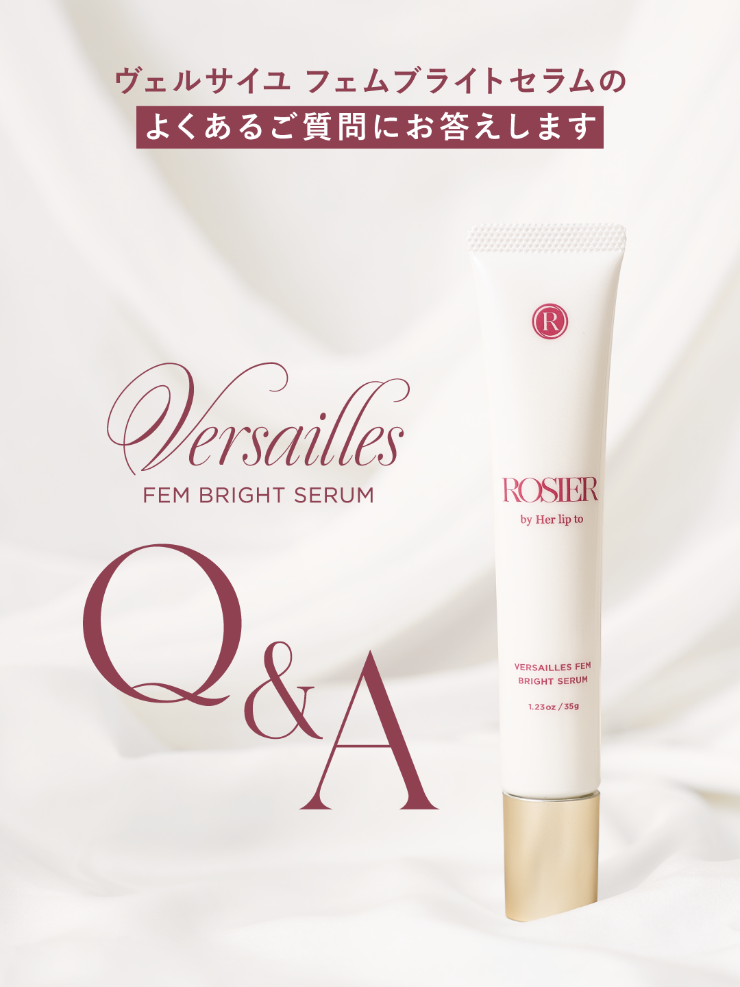 Versailles Fem Bright Serum Q&A