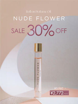 【Info】Roll-on Perfume Oil - NUDE FLOWER - 30%OFFセール開催について