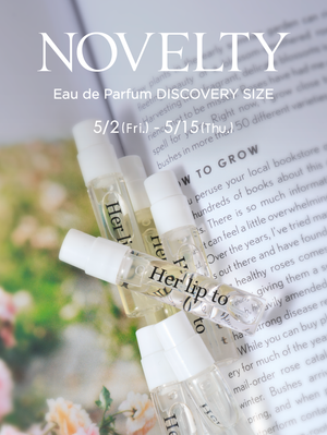 [Novelty] Eau de Parfum - Discovery Size - Novelty Campaign Announcement
