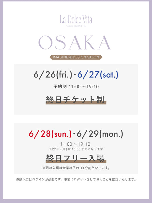 SUMMER COLLECTION 26 “La Dolce Vita” TICKET in OSAKA