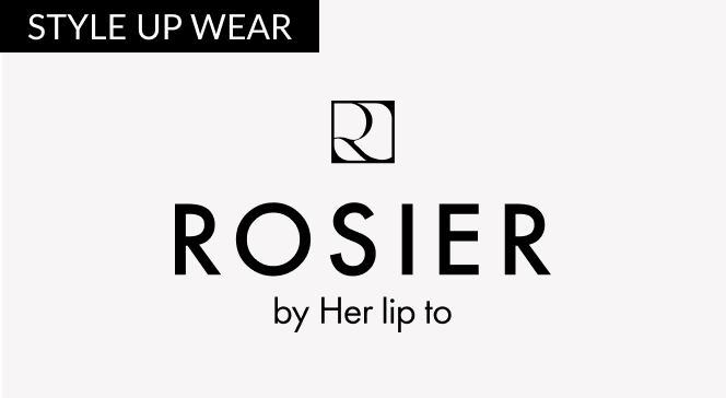 ROSIER STYLE UP WEAR